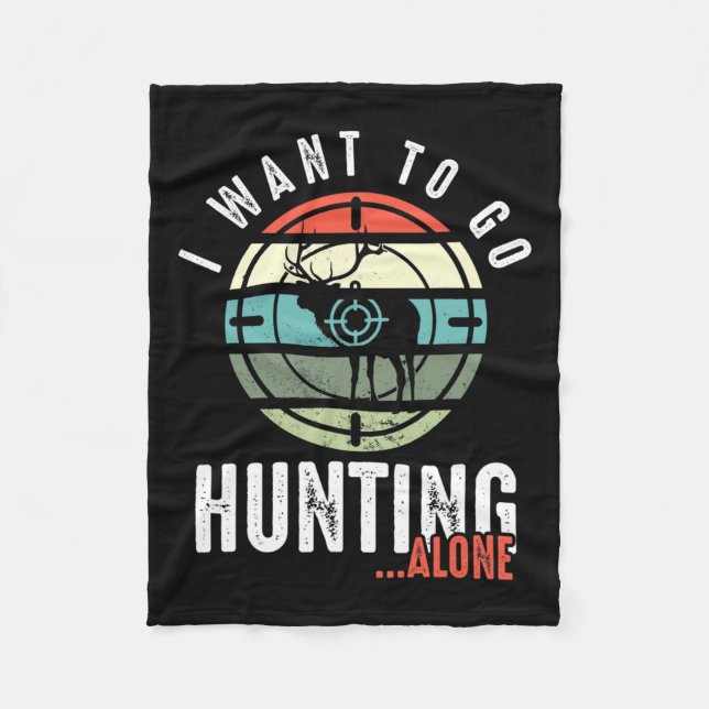 Manta Polar Quiero Ir A Cazar Solos Cazadores De Transtornos (Anverso)