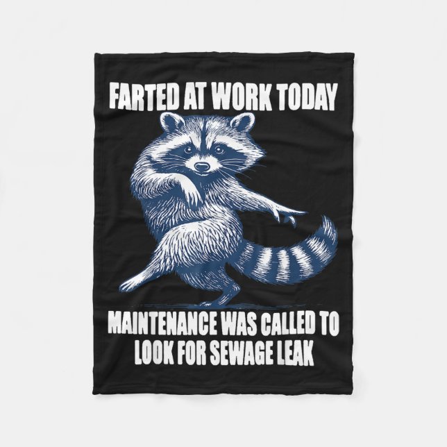 Manta Polar Raccoon Farted At Work Today Maintenance Was Calle (Anverso)