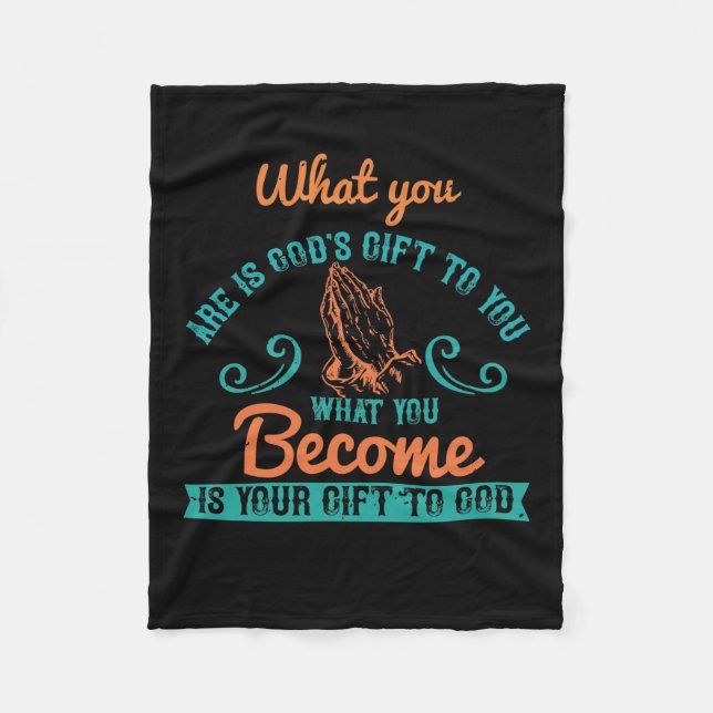 Manta Polar Religión - Lo que eres es el regalo de Dios a ti (Anverso)