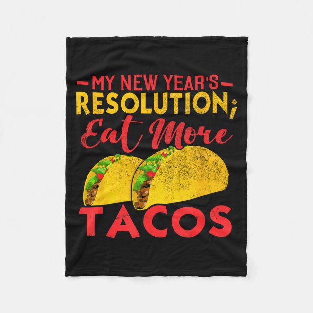 Manta Polar Resolution Eat More Tacos Funny New Year Holiday  (Anverso)