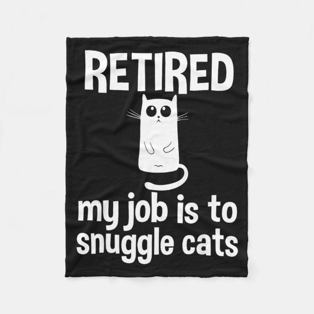Manta Polar Retired My Job Is To Snuggle Cats Funny Retirement (Anverso)
