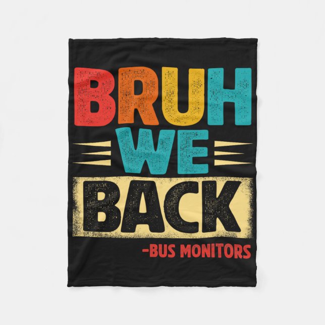 Manta Polar Retro Bruh Estamos de vuelta Monitores de autobús  (Anverso)