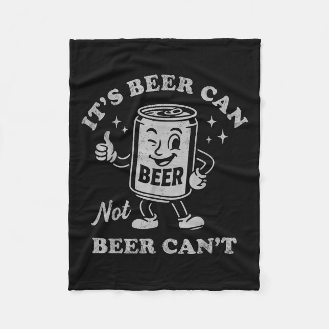 Manta Polar Retro It's Beer Can Not Beer Can't Funny Party Dri (Anverso)