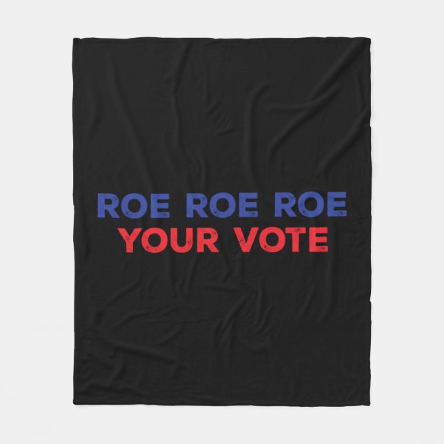 Manta Polar Roe Roe Roe Your Vote  96 (Anverso)
