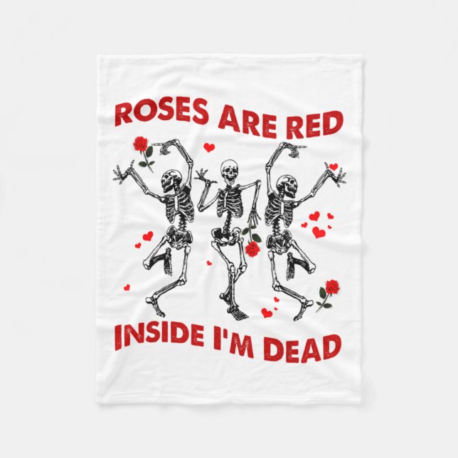 Manta Polar Roses Are Red Inside Im Dead Skeleton Valentines  (Anverso)