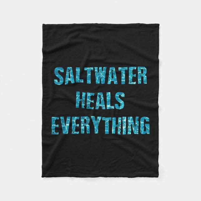 Manta Polar Saltwater Heals Everything Motivational Quotes  (Anverso)