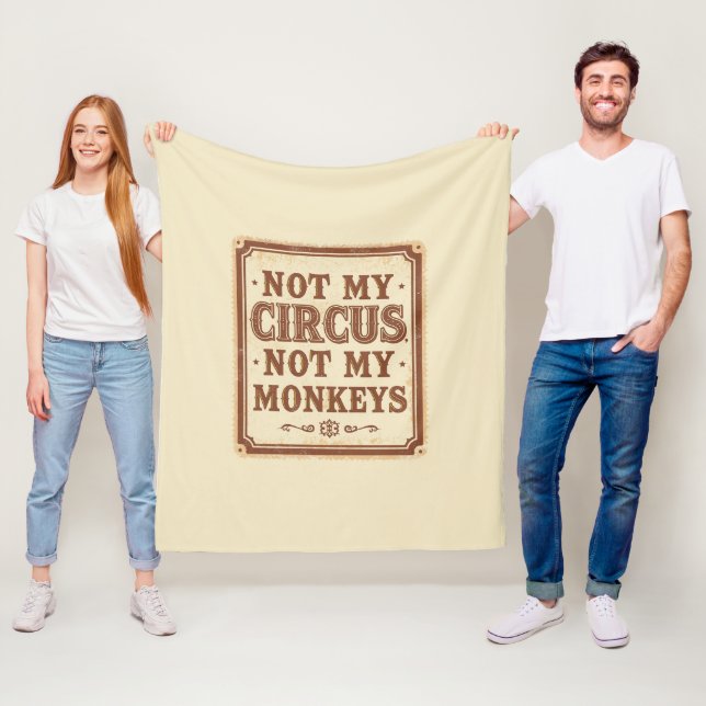 Manta Polar Sarcastic Not My Circus Not My Monkeys (In situ)