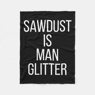 Manta Polar Sawdust Is Man Glitter Funny Mens Dad 