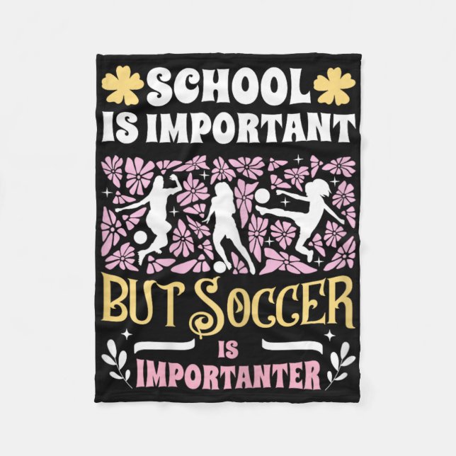 Manta Polar School Is Important Soccer Is Importanter Girls Fu (Anverso)