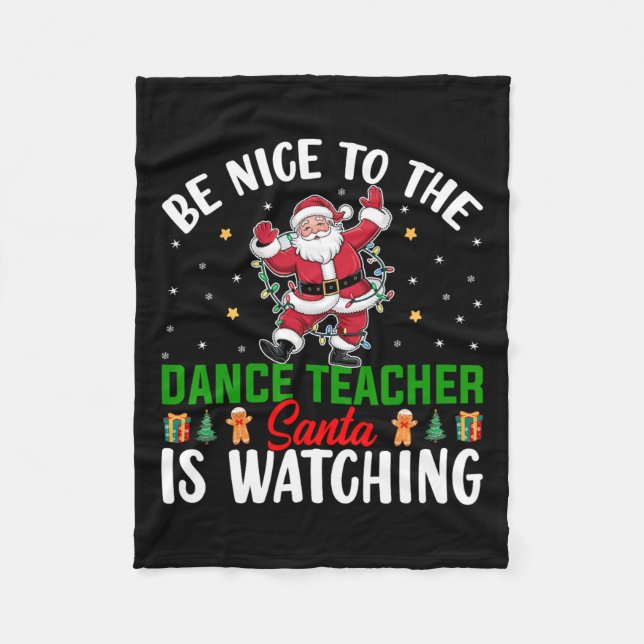 Manta Polar Sé Agradable Con El Profesor De Baile Santa Está V (Anverso)