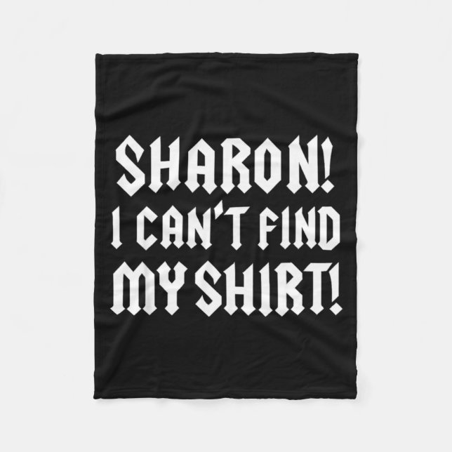 Manta Polar Sharon I Can’t Find My Shirt Funny Rock Music Quot (Anverso)
