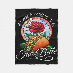 Manta Polar Si fuera una princesa, sería Taco Belle - Divertid