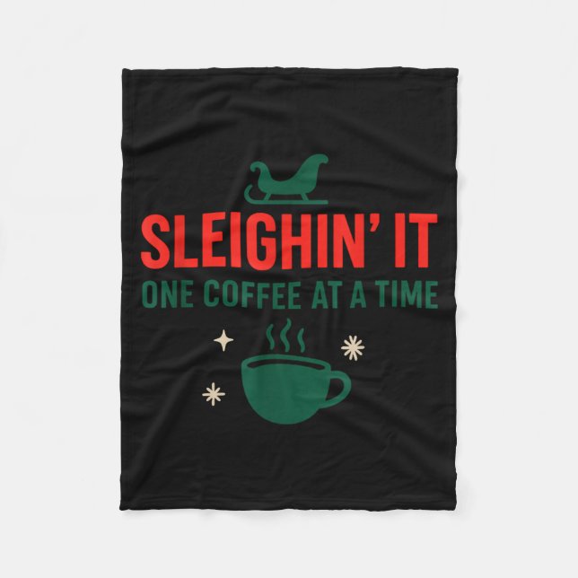 Manta Polar Sleighin' It One Coffee At A Time _ Funny Christma (Anverso)