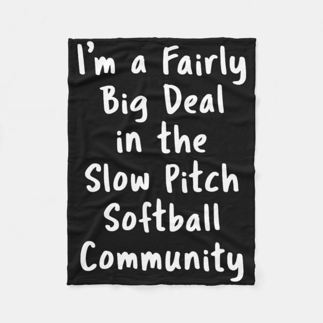 Manta Polar Slow Pitch Softll Big Deal Sarcastic Funny Saying  (Anverso)