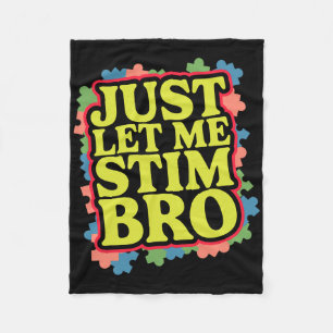 Manta Polar Sólo déjenme Stim Bro Funny Autism Awareness Mes