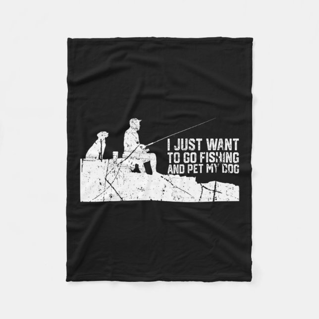 Manta Polar Solo Quiero Ir A Pescar Y Mascota Mi Perro (Anverso)