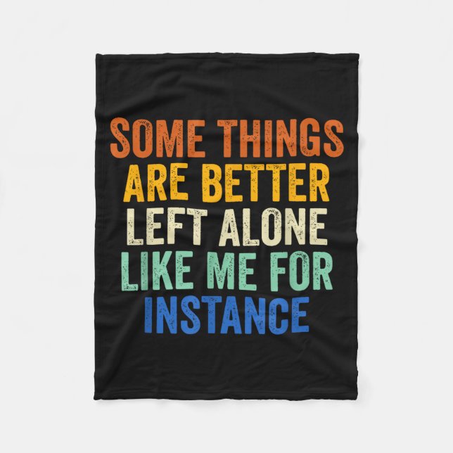 Manta Polar Some Things Are Better Left Alone Like Me For Inst (Anverso)