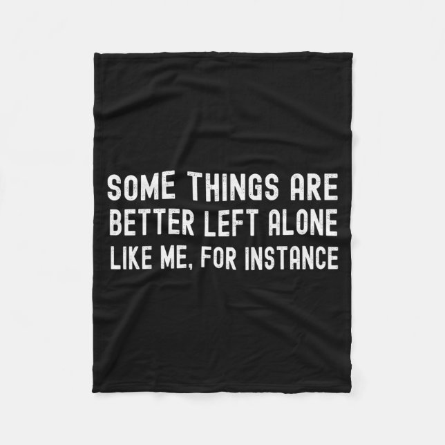 Manta Polar Some Things Are Better Left Alone Like Me For Inst (Anverso)