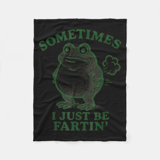 Manta Polar Sometimes I Just Be Farting Frog Humor Funny Fart  (Anverso)