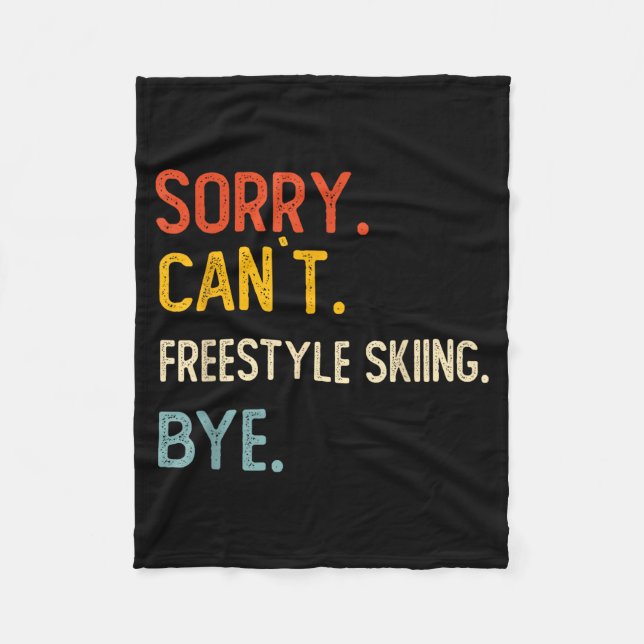 Manta Polar Sorry can't freestyle skiing bye shirts freestyle (Anverso)