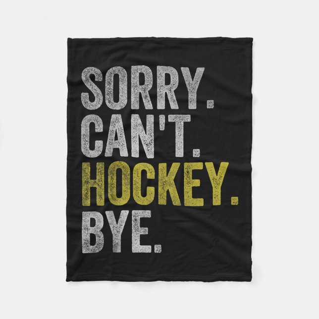 Manta Polar Sorry Can't Hockey Bye Funny Hockey  (Anverso)