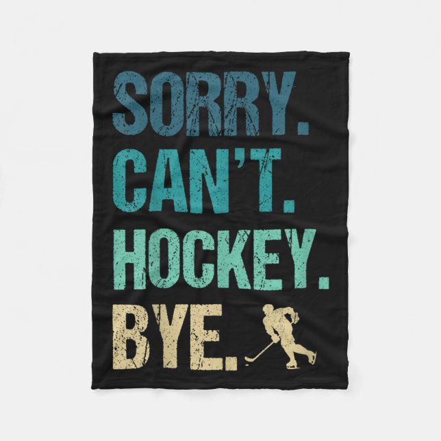 Manta Polar Sorry Can't Hockey Bye Funny Hockey Lover For Wome (Anverso)