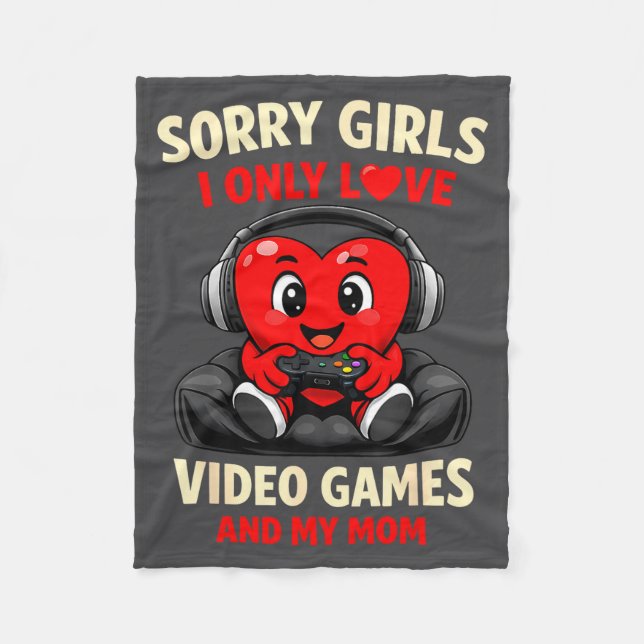 Manta Polar Sorry Girls I Only Love Video Games And My Mom Val (Anverso)