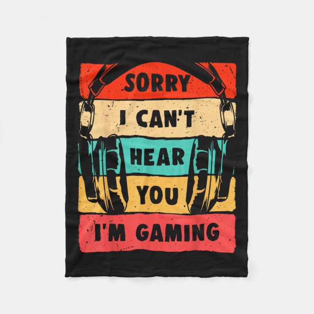 Manta Polar Sorry I Can't Hear You I'm Gaming Funny Gamer Shir (Anverso)