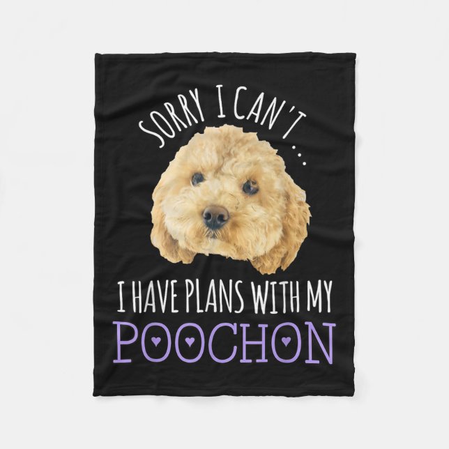 Manta Polar Sorry I Can't I Have Plans Bichon Odle Ochon Puppy (Anverso)
