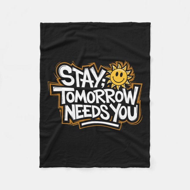 Manta Polar Stay Tomorrow Needs You, Suicide Awareness Mental  (Anverso)