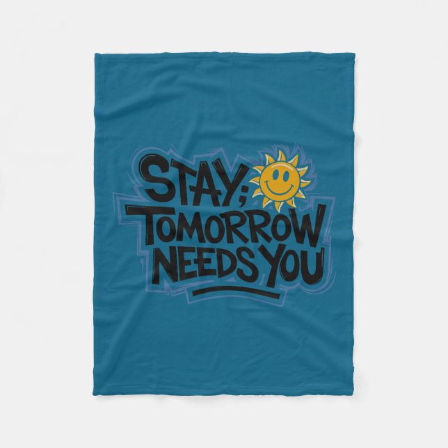 Manta Polar Stay Tomorrow Needs You, Suicide Awareness Mental  (Anverso)