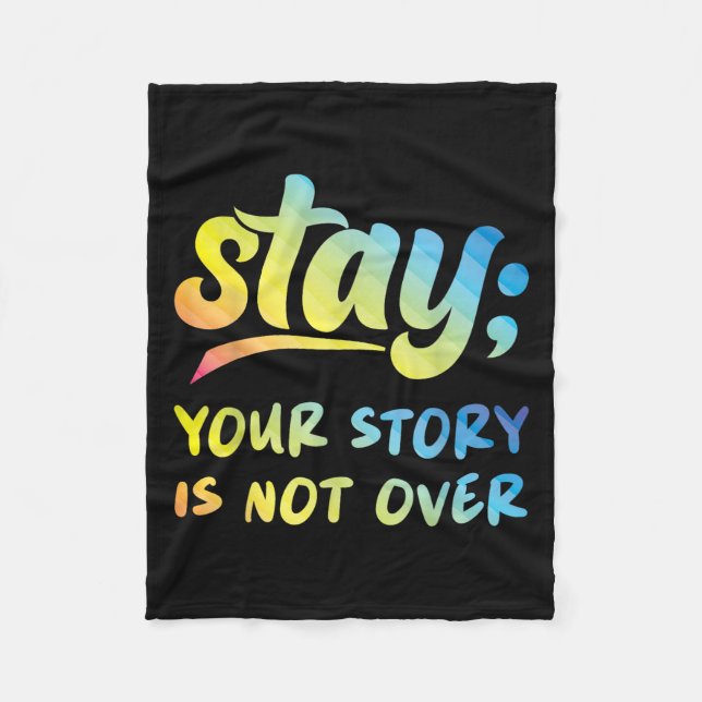 Manta Polar Stay Your Story Is Not Over Mental Health Suicide  (Anverso)