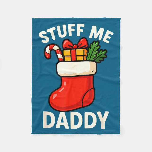 Manta Polar Stuff Me Daddy Christmas Stocking Naughty Christma (Anverso)