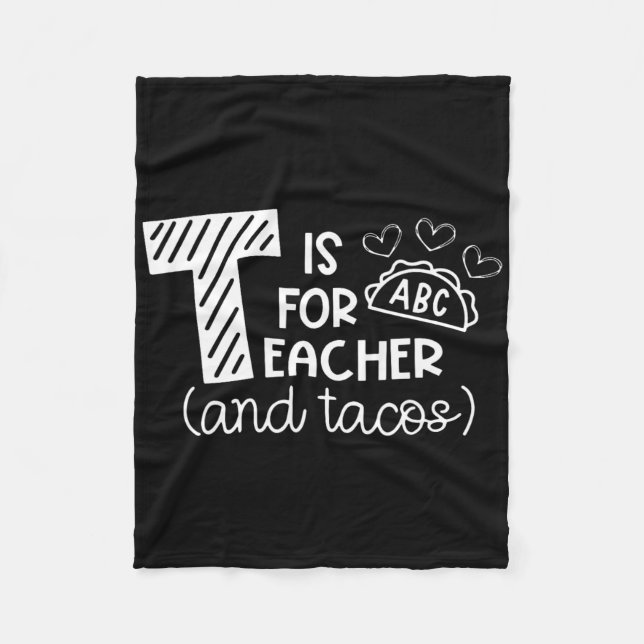 Manta Polar T Is For Teacher And Tacos, Gifts For Teacher And  (Anverso)