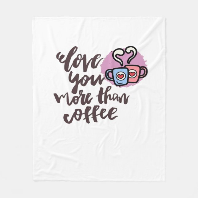 Manta Polar Te Amo Más Que Café Estilo Romántico Lindo  (Anverso)