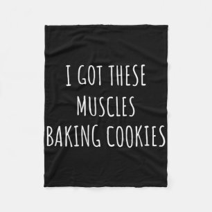 Manta Polar Tengo Estos Músculos Haciendo Cookies Baker Mom Gy