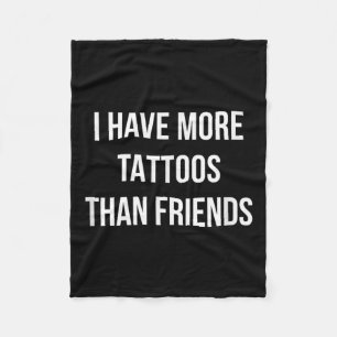 Manta Polar Tengo Más Tatuajes Que Amigos -