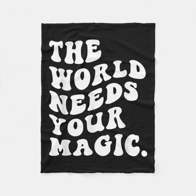 Manta Polar The World Needs Your Magic Motivational Retro  (Anverso)