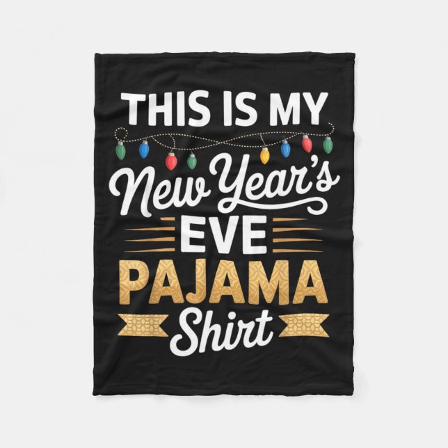Manta Polar This Is My New New Year’s Eve Pajama Shirt Party T (Anverso)