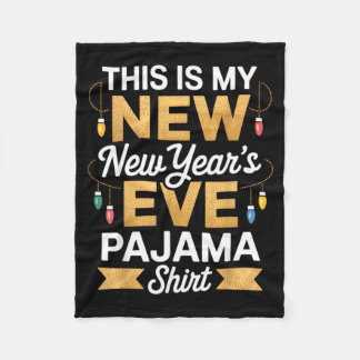 Manta Polar This Is My New New Year’s Eve Pajama Shirt Party T