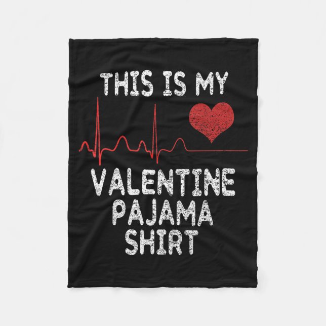 Manta Polar This Is My Valentine Pajama Shirt Funny Valentines (Anverso)