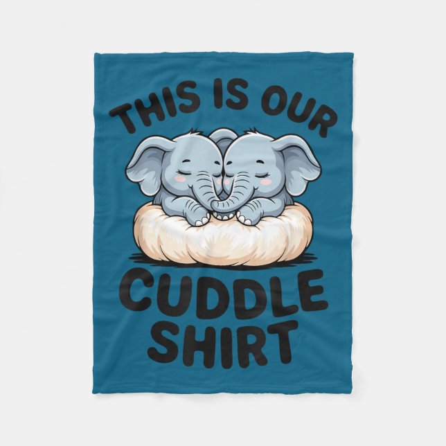 Manta Polar This Is Our Cuddle Shirt Cute Elephant Couple  (Anverso)