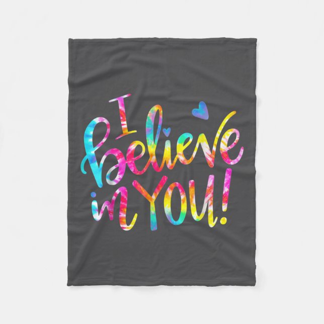 Manta Polar Tie Dye I Believe In You Teacher Testing Day Gift  (Anverso)