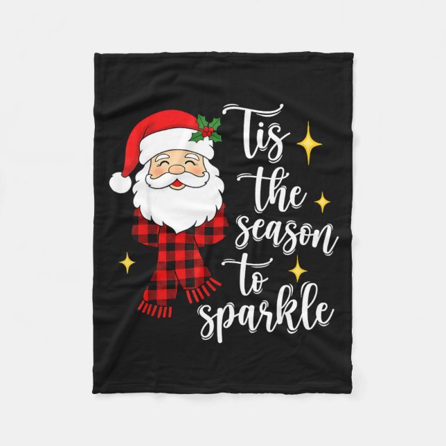 Manta Polar Tis The Season To Sparkle Cute Santa Christmas  (Anverso)