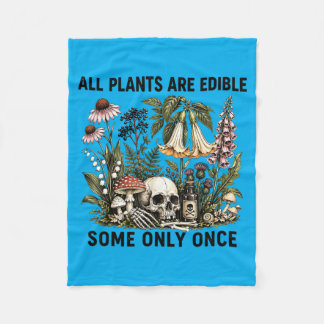 Manta Polar Todas las plantas son comestibles algunas solo cit