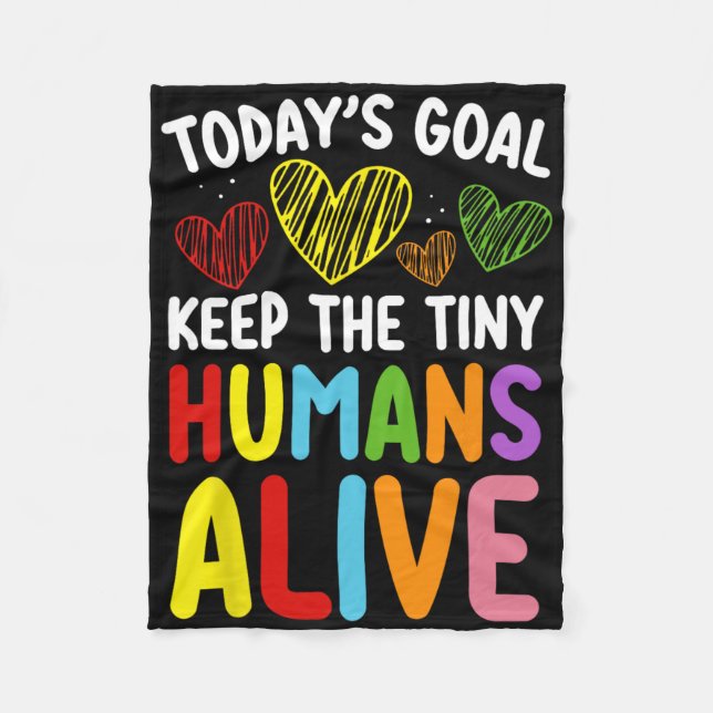 Manta Polar Today's Goal Keep The Tiny Human Alive Cute Daycar (Anverso)