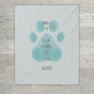Manta Polar Traer a mi perro diciendo "Paw de color de agua Ve