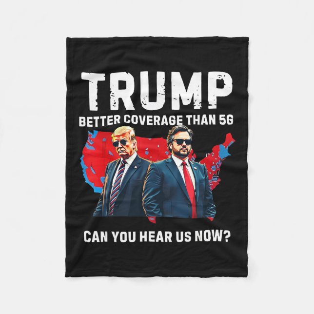 Manta Polar Trump Mejor Cobertura Que 5g ¿Puedes Oírnos Ahora? (Anverso)