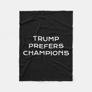 Manta Polar Trump prefiere a los campeones - Divertida sátira