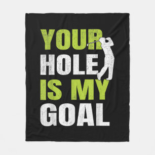 Manta Polar Tu hoyo es mi meta - Jugador de golf humor de golf